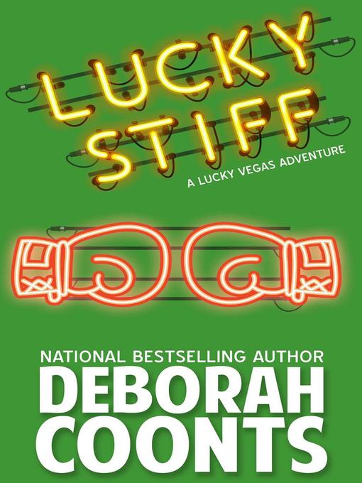 Title details for Lucky Stiff by Deborah Coonts - Available